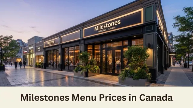 Milestones Menu With Prices In Canada