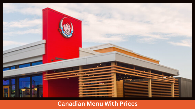 Wendy’s Menu Prices In Canada