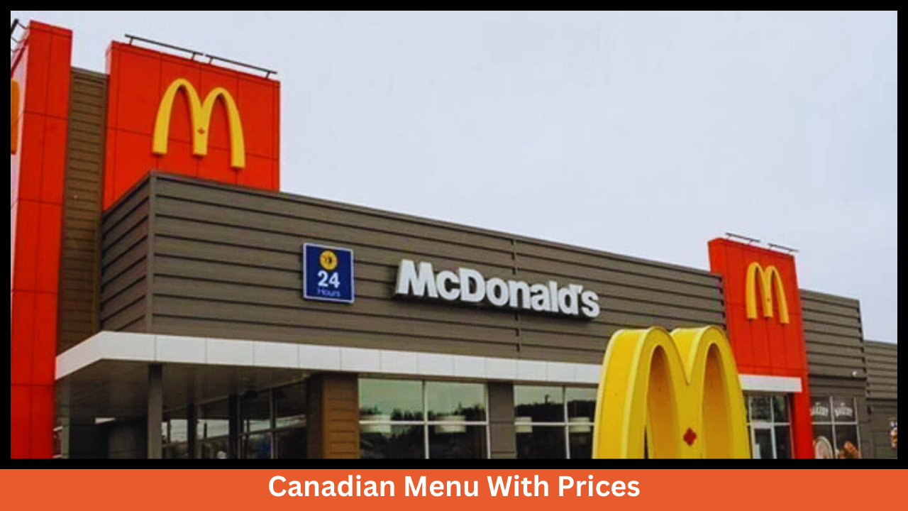 McDonald’s Menu With Prices in Canada