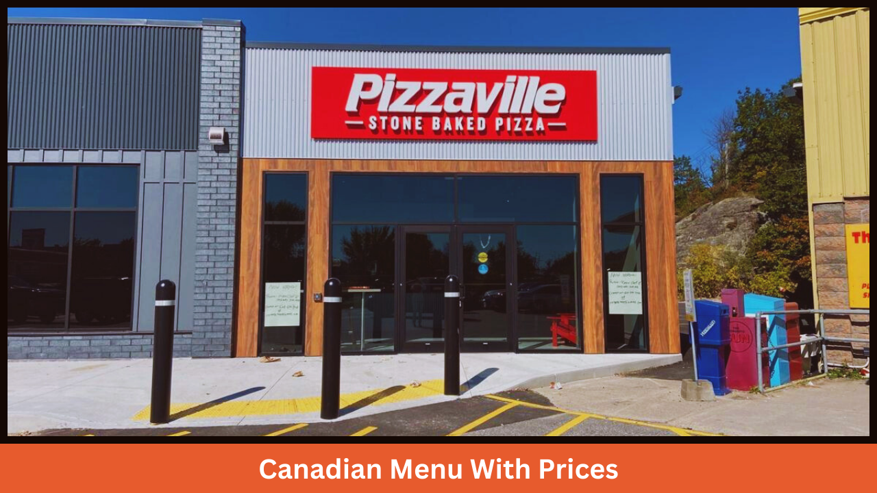 Pizzaville Menu With Prices In Canada