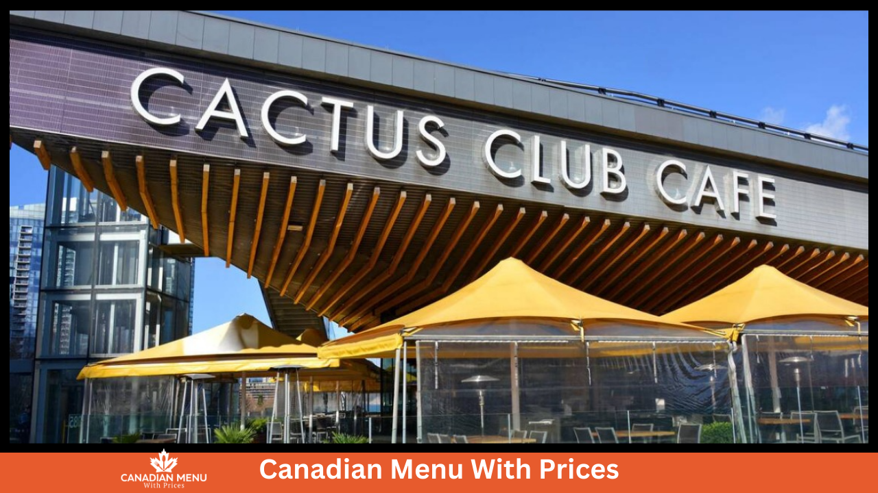 Cactus Club Cafe Menu With Prices In Canada