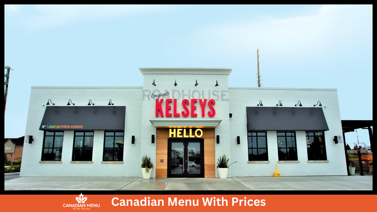 Kelseys Original Roadhouse Menu With Prices In Canada